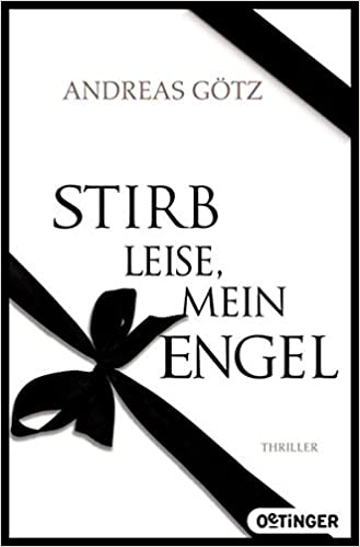 Stirb leise, mein Engel (Hardcover)