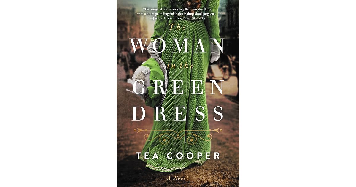 The Woman in the Green Dress by Tea Cooper