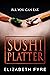 Sushi Platter: All You Can Eat