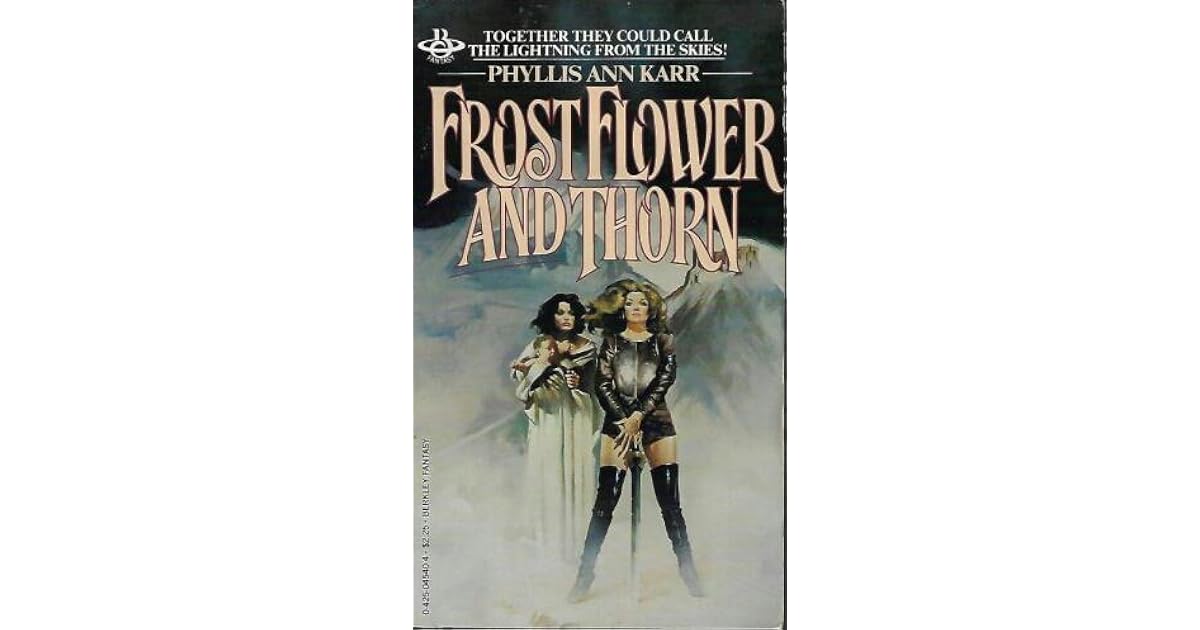 Frostflower And Thorn Frostflower 1 By Phyllis Ann Karr