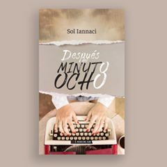 Después del minuto ocho (Paperback)
