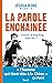 La parole enchaînée (French Edition)