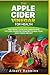 THE APPLE CIDER VINEGAR FOR HEALTH by Albert Robbins