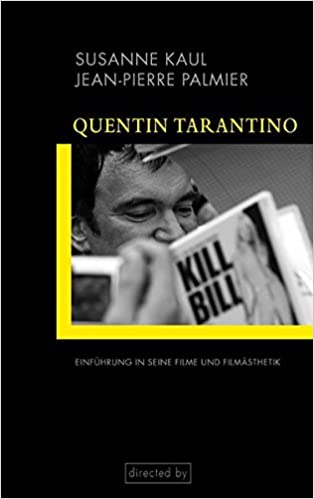Quentin Tarantino: Einführung in seine Filme und Filmästhetik (Paperback)