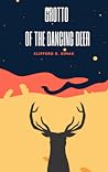 Grotto of the Dancing Deer by Clifford D. Simak