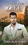 Falling for Zeke by Sara Blackard