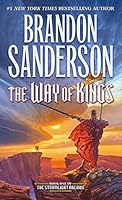 The Way of Kings (The Stormlight Archive, #1)