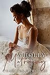 Book cover for Wholly Matrimony (To Have & To Hold, #1)