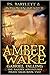 Amber Wake - Gabriel Falling