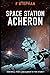Space Station Acheron (Human Starpilots)