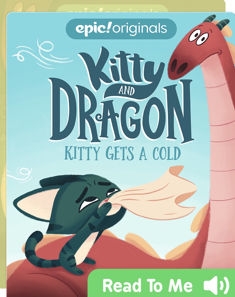 Kitty and Dragon : Kitty Gets Cold