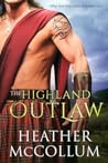 The Highland Outlaw by Heather McCollum
