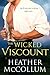 The Wicked Viscount (The Ca...