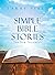 Simple Bible Stories by Larry Piatt