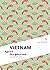 Vietnam - l'éphémère et l'i...