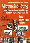 Allgemeinbildung. Vom Ende des Zweiten Weltkriegs bis heute: Deutsche Geschichte ab 1945: