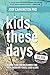 Kids These Days by Jody Carrington