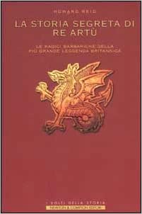 La storia segreta di re Artù