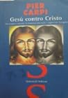 Gesù contro Cristo