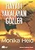 Hayatı Yakalayan Gözler