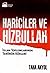 Hariciler ve Hizbullah: İsl...
