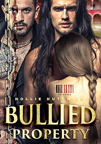 Bullied Property (Olive Skin Devils, #1)