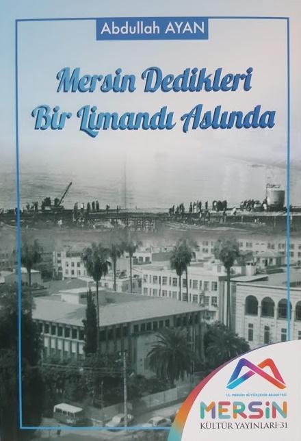 Mersin Dedikleri Bir Limandı Aslında