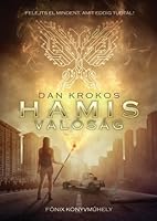 Hamis valóság (False Memory, #2)