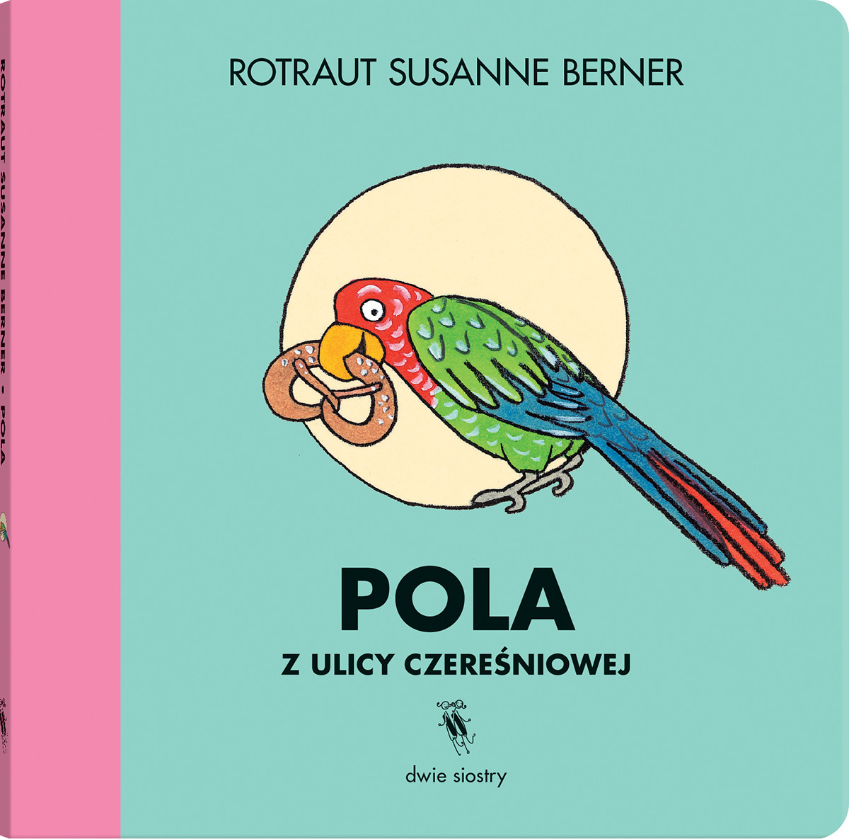 Pola z ulicy Czereśniowej (Board book)