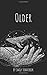 Older by Emily Schaubeck