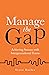 Manage the Gap: Achieving s...
