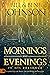 Mornings and Evenings in His Presence by Bill Johnson