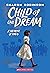 Child of the Dream by Sharon Robinson