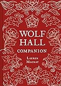 Wolf Hall Companion