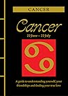 Cancer: A Guide to Understanding Yourself, Your Friendships and Finding Your True Love (Chinese Bound Zodiac)