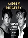 Wham! George & Me