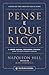 Pense e Fique Rico - A versão Original, Restaurada e Revista