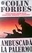 Ambuscadă la Palermo by Colin Forbes