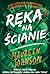 Ręka na ścianie (Truly Devious, #3)