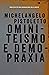Ominiteismo e demopraxia. Manifesto per una rigenerazione della società