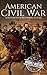 American Civil War: A Histo...