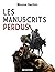 Les manuscrits perdus by Mouna Hachim