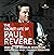The Secret Life of Paul Rev...