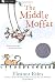 The Middle Moffat by Eleanor Estes The Middle Moffat by Eleanor Estes