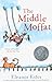 The Middle Moffat by Eleanor Estes The Middle Moffat by Eleanor Estes