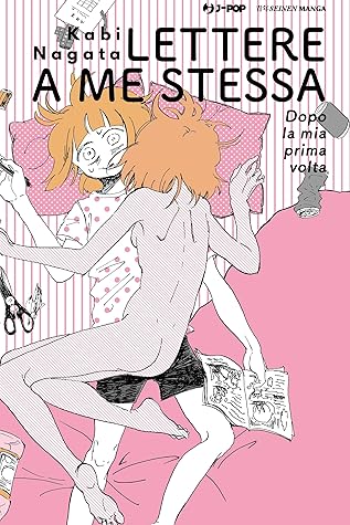 Lettere a me stessa: dopo la mia prima volta