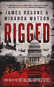 Rigged (The Falling Empires, #1)