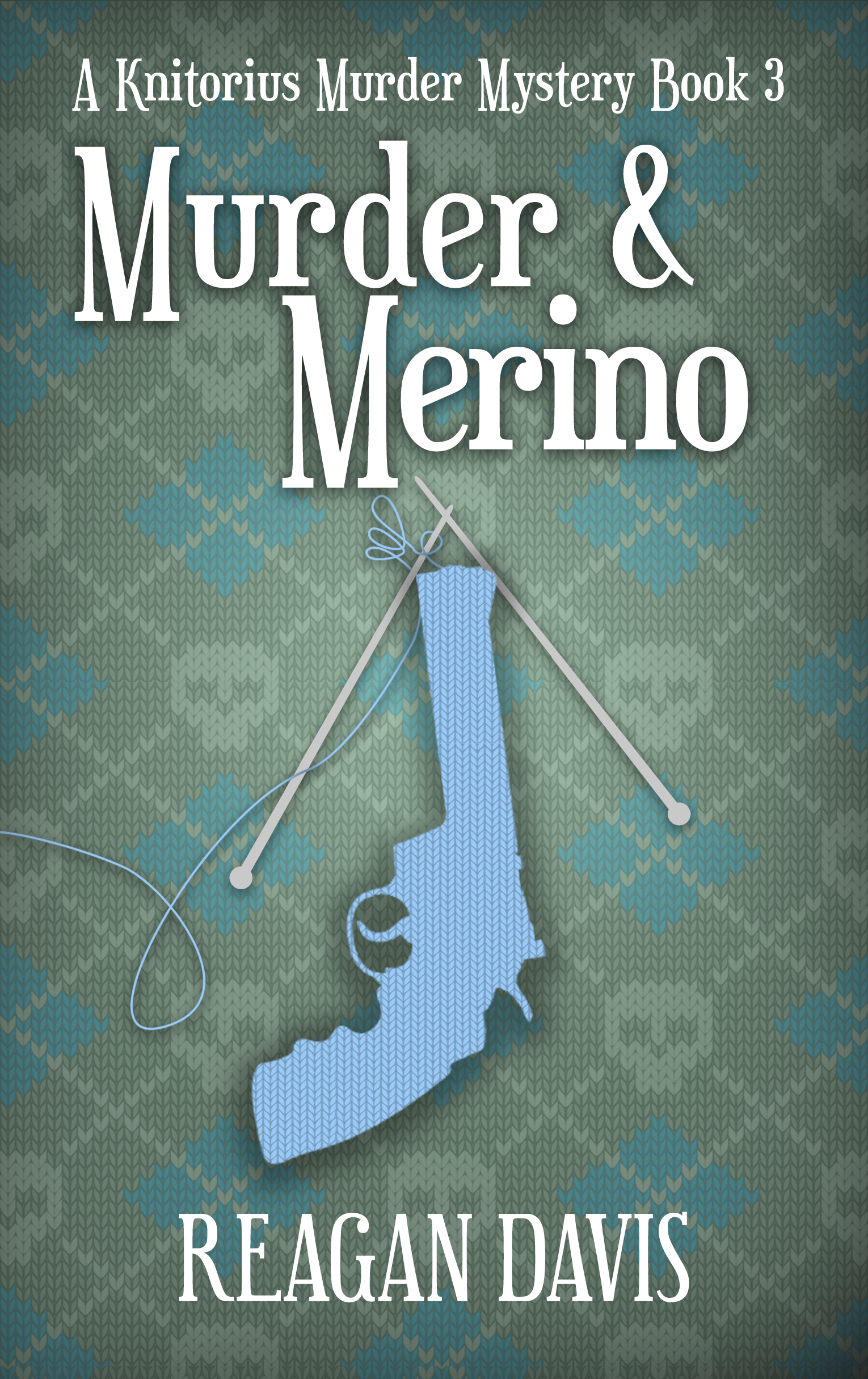 Murder & Merino (A Knitorious Murder Mystery, #3)