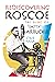 Rediscovering Roscoe: The F...