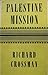Palestine mission: A personal record (America and the Holy Land)